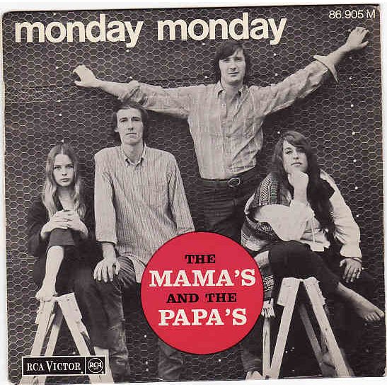 The Mamas & The Papas Monday Monday Lyrics The Mamas & The Papas - Monday Monday